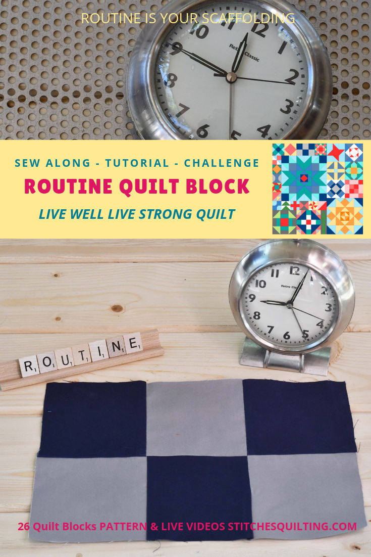 Join Us! Routine Quilt Block - Live Well Live Strong Quilt Sew Along - 26 Quilt Blocks with 26 Live Weekly Videos